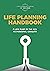 Life Planning Handbook: A l...