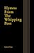 Hymns from the Whipping Post