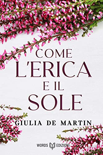 Come l'Erica e il Sole (Kindle Edition)