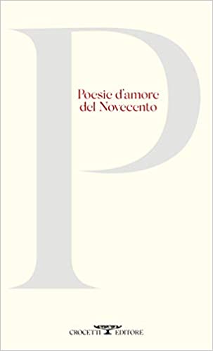 Poesie d'amore del Novecento (Paperback)