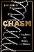 Chasm: A Deep Journey into Meaning and Wholeness