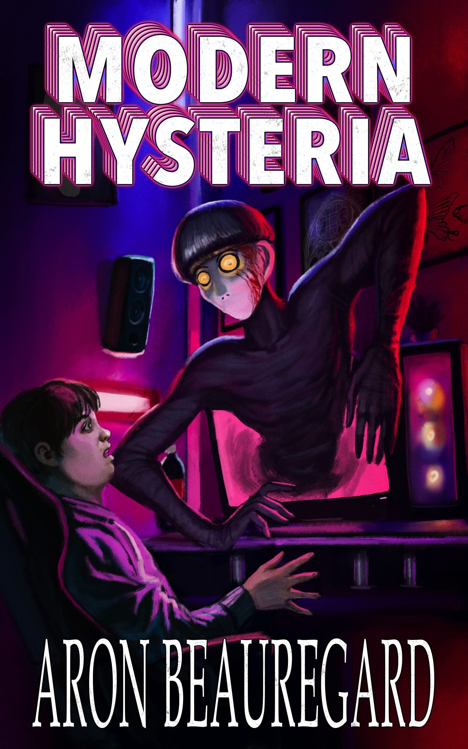 Modern Hysteria (Kindle Edition)