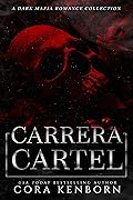 The Carrera Cartel (Carrera Cartel, #1-3 + Bonus)