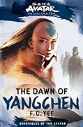 The Dawn of Yangchen (The Yangchen Novels, #1) 