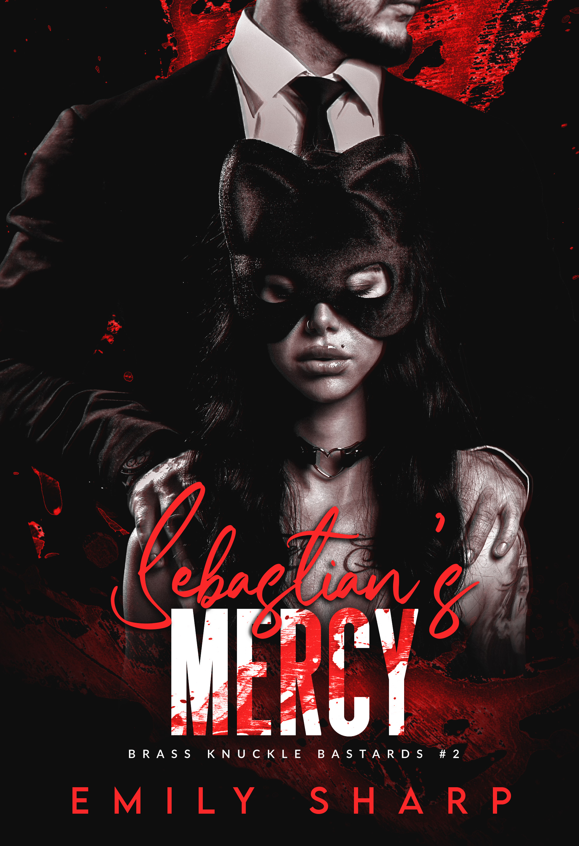 Sebastian's Mercy (Brass Knuckle Bastards #2)