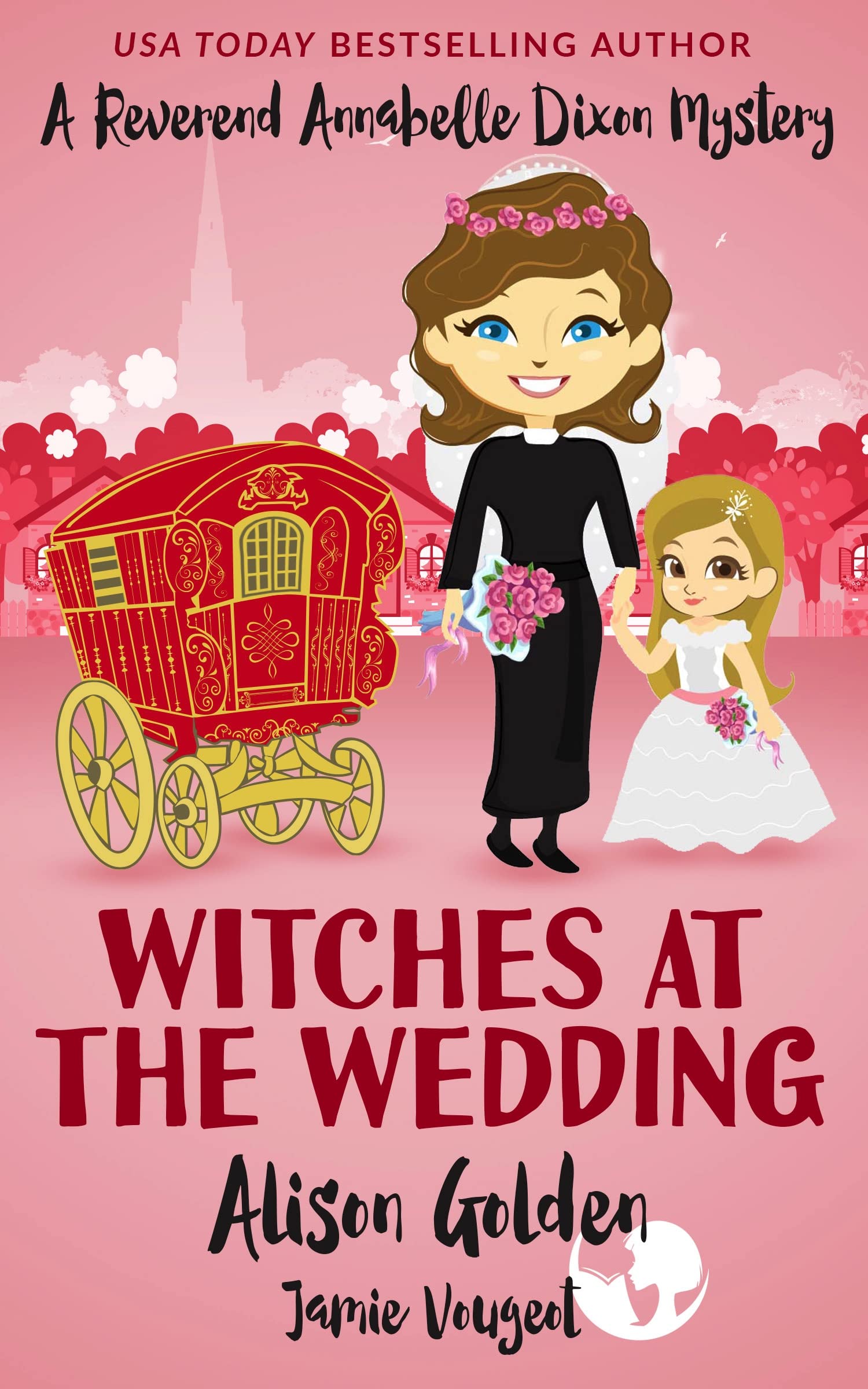 Witches at the Wedding (A Reverend Annabelle Dixon Mystery Book 8)