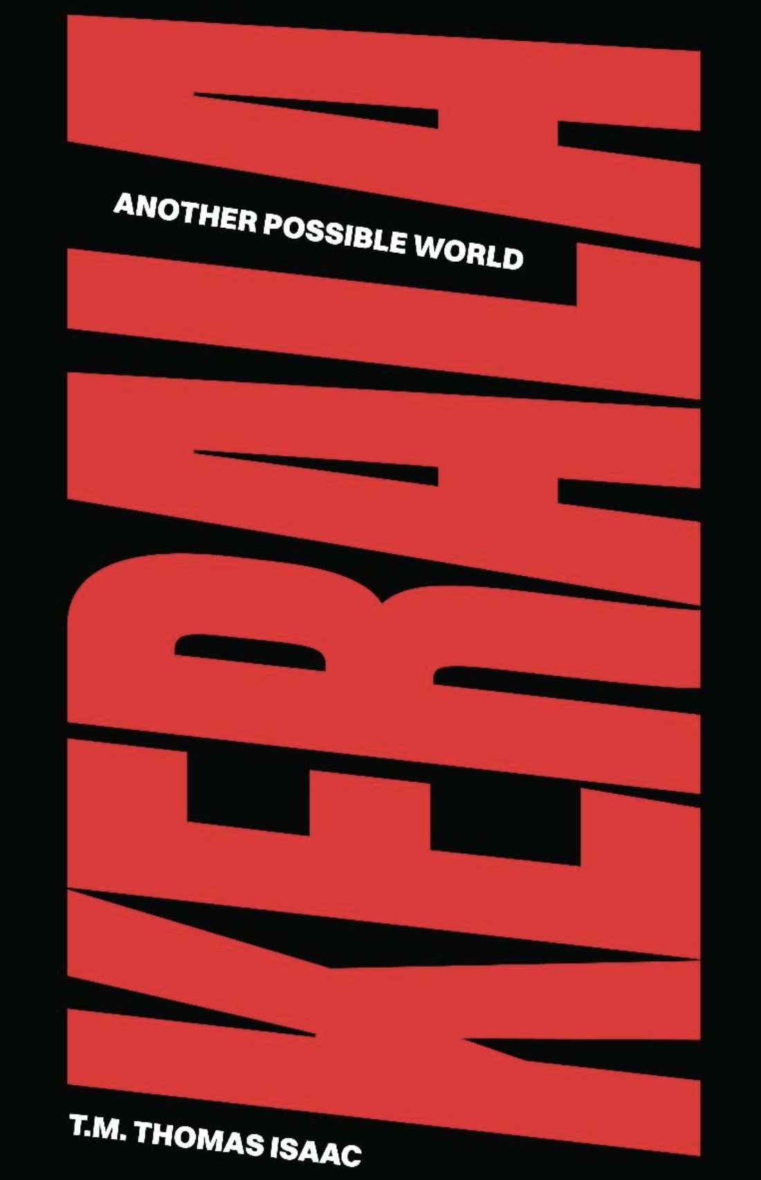 Kerala: Another Possible World (Unknown Binding)