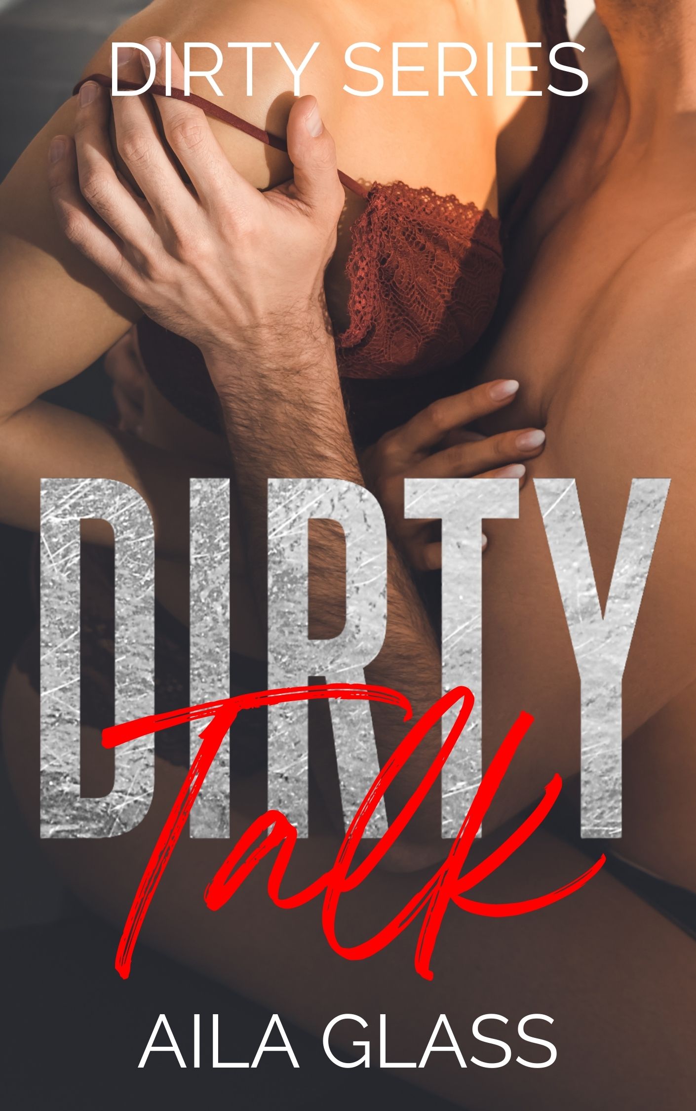 Dirty Talk (Dirty Series #2)