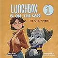 Lunchbox Is On The Case: Episode 1: The Bank Robbery