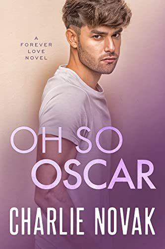 Oh So Oscar (Forever Love #3)