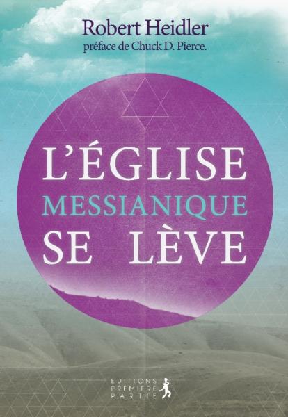 L’Église Messianique se lève