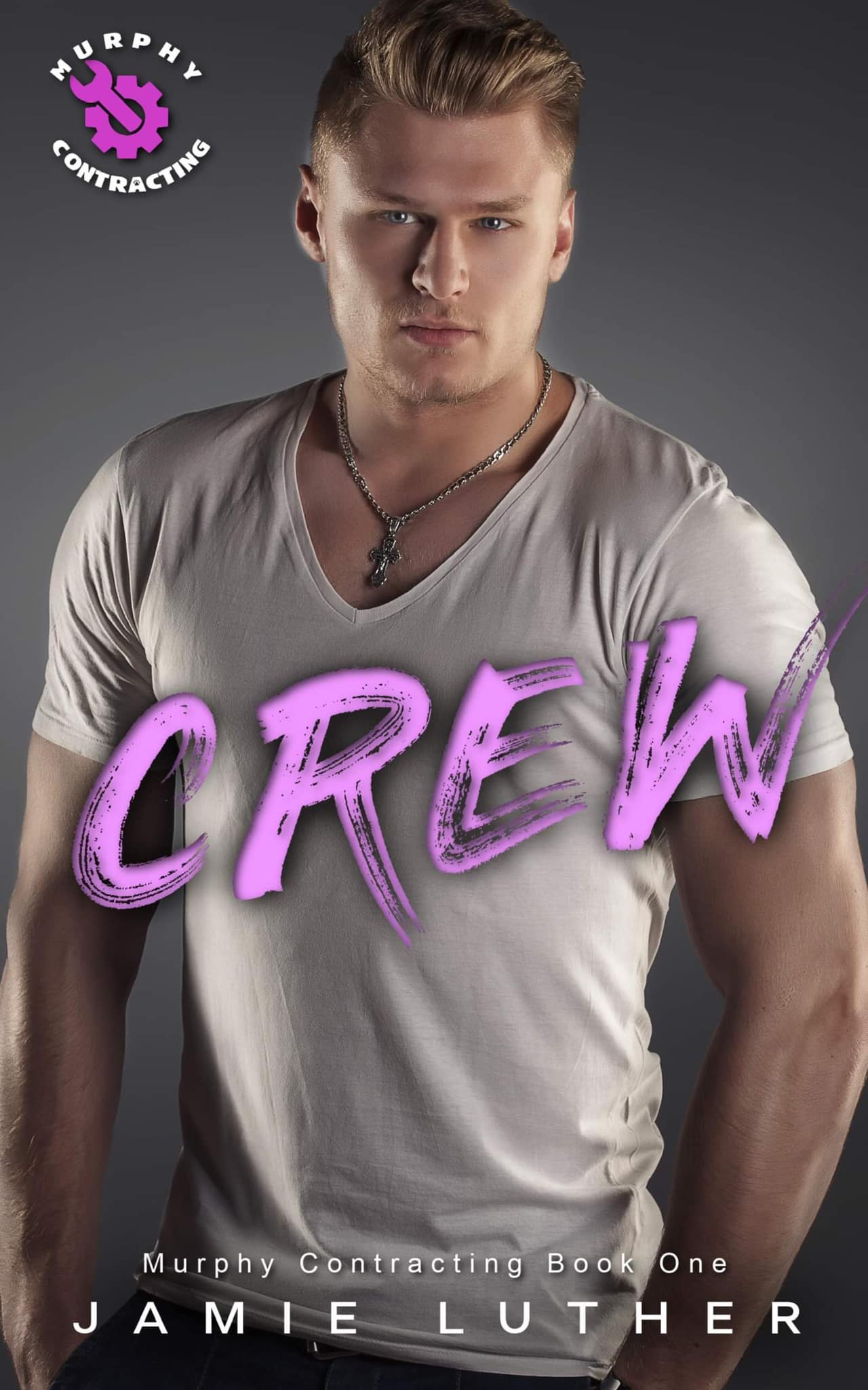 Crew (Murphy Contracting, #1)