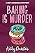 Baking is Murder (Bee's Bakehouse Mysteries, #1)