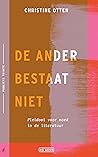De ander bestaat niet by Christine Otten