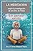 Sin pensar existo: La meditación según la investigación de una Dra. en Física (Spanish Edition)
