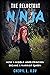 The Reluctant Ninja: How A ...