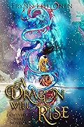 A Dragon Will Rise