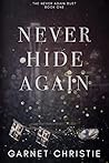 Never Hide Again by Garnet Christie