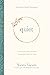 Quiet: Creating Grace-Based Rhythms for Spending Time with Jesus