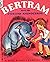 Bertram and the Ticklish Rh...
