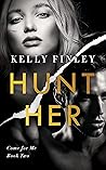 Hunt Her (Come for Me #2) Book cover for Hunt Her (Come for Me #2)