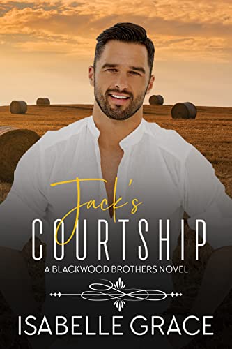 Jack's Courtship (Blackwood Brothers #2)