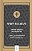 Why Believe: Christian Apologetics for a Skeptical Age (Hobbs College Library)