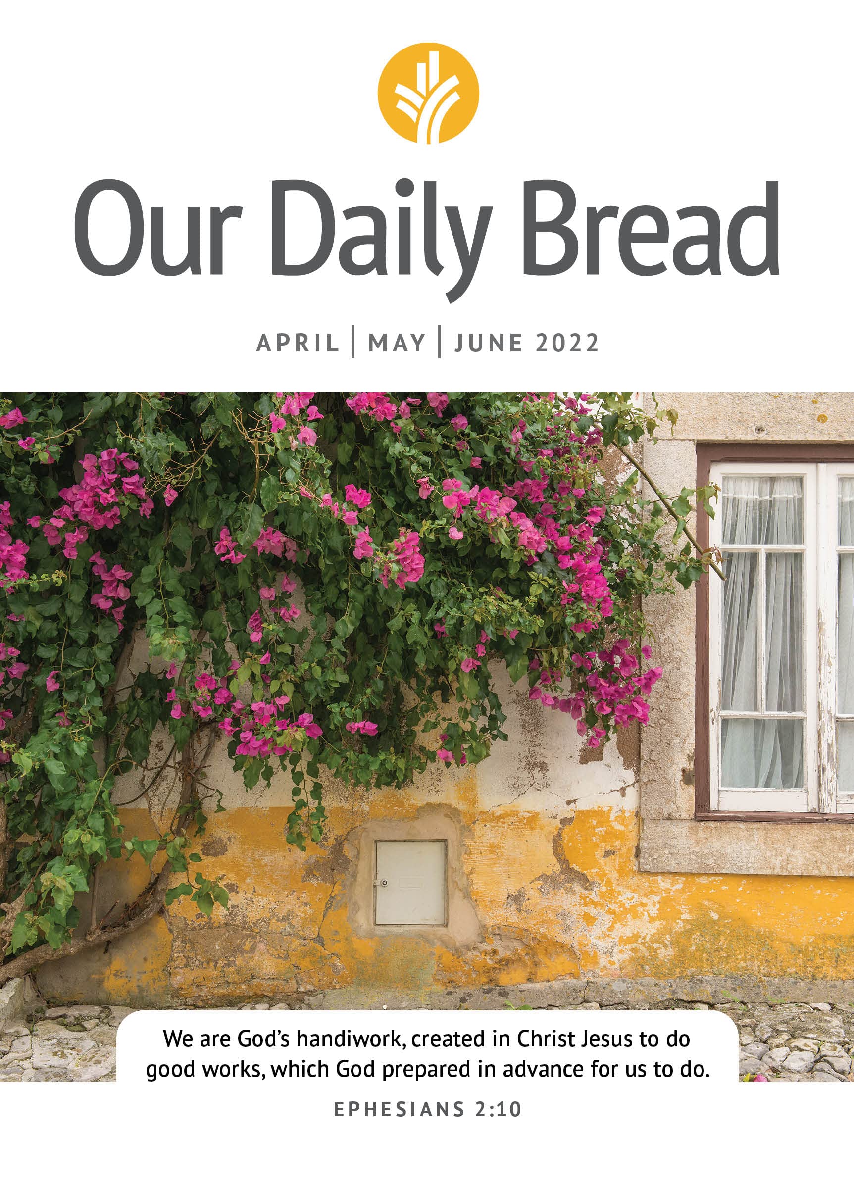 Our Daily Bread - April / May / June 2022 (Kindle Edition)