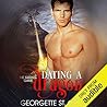 Dating A Dragon by Georgette St. Clair