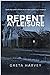 Repent at Leisure