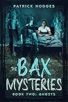 Ghosts (The Bax Mysteries, #2)