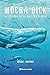 Mocha Dick: La leyenda de la ballena blanca (Novela Gráfica Local) (Spanish Edition)