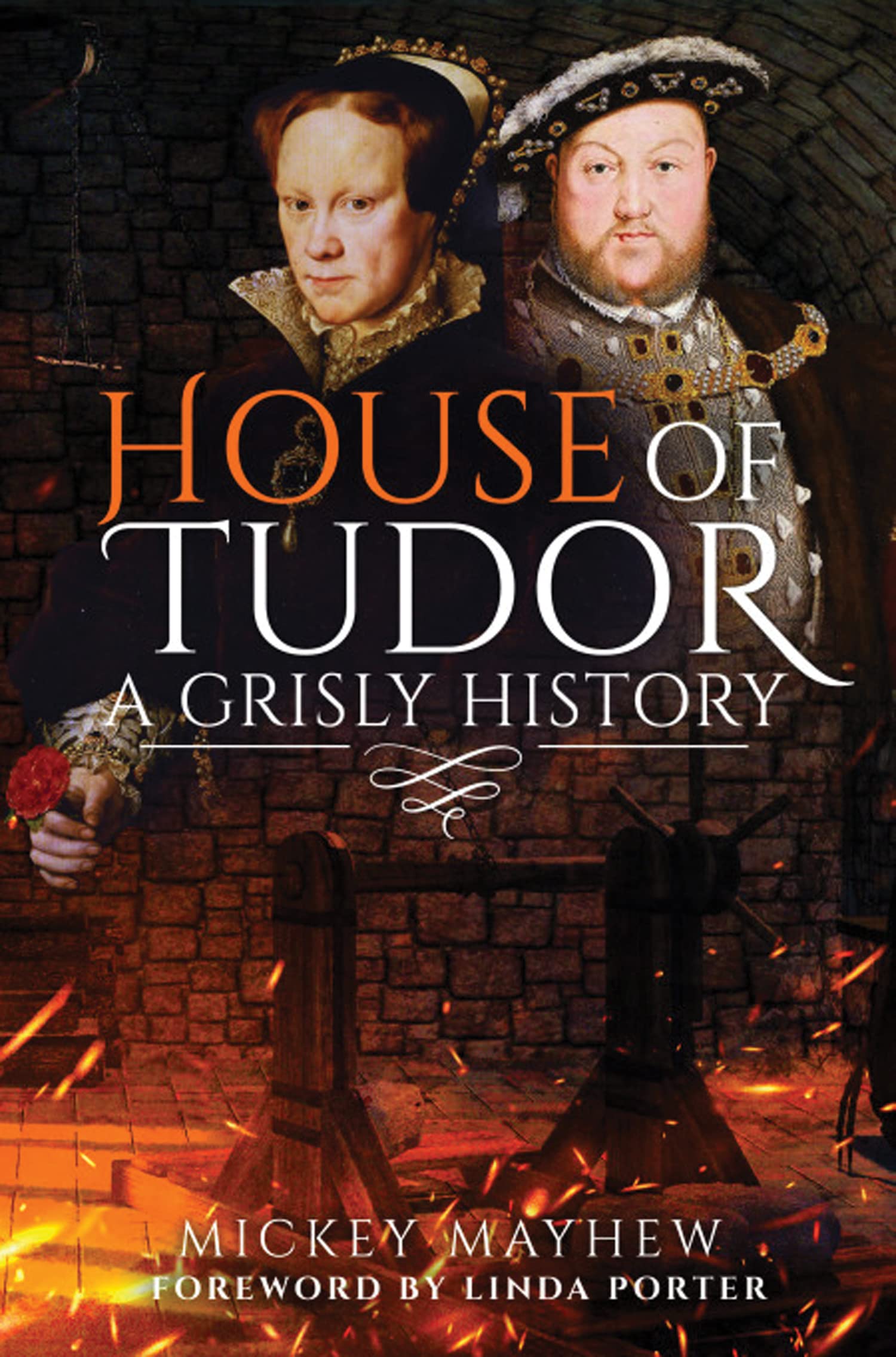 House of Tudor: A Grisly History (Kindle Edition)