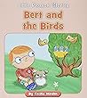 Bert and the Birds (Little Blossom Stories)