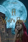 A Wolf's Rose by M.C.  Kennedy