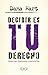 Decidir es tu derecho. Hist...