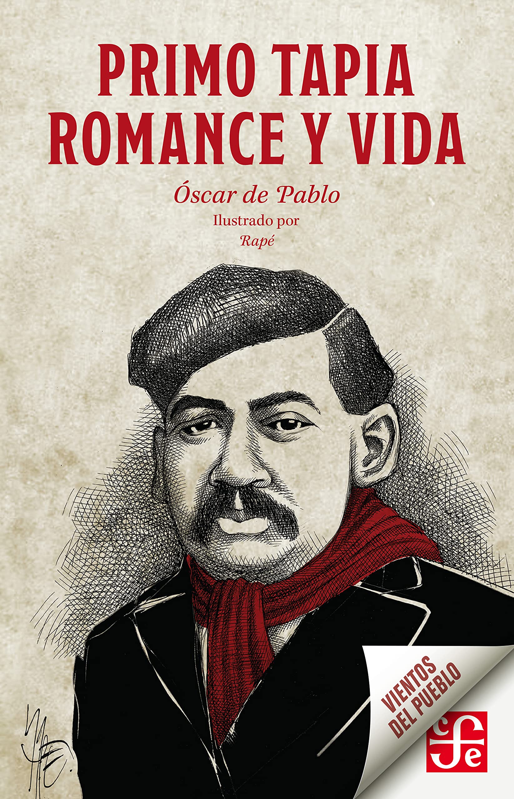 Primo Tapia. Romance y vida (Vientos del Pueblo)