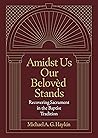 Amidst Us Our Bel...