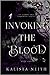 Invoking the Blood (Of Chaos and Darkness, #1)