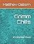 Grimm Chills: #3 Monster Ooze