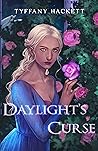 Daylight's Curse by Tyffany Hackett
