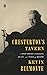 Chesterton's Tavern: A Great Writer's Thoughts on Life and Things of Wisdom