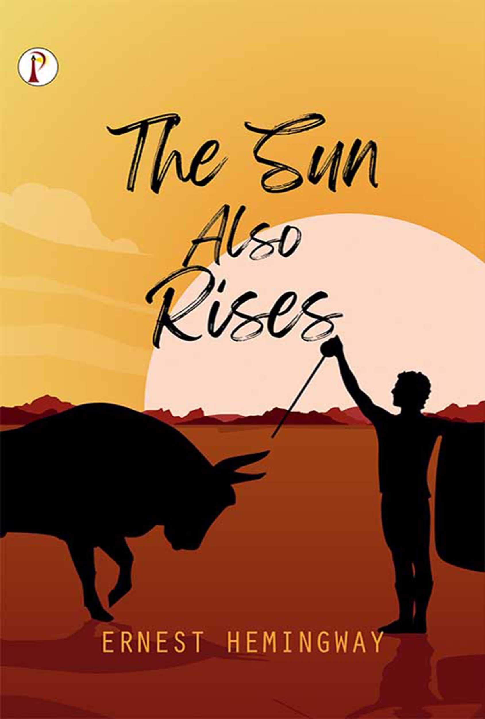 The Sun Also Rises