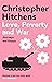 Love, Poverty and War: Journeys and Essays