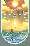 The Twin Stars by Bridgette Dutta Portman The Twin Stars by Bridgette Dutta Portman