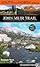 John Muir Trail: South to N...