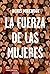 La fuerza de las mujeres