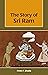 The Story Of Sri Ram by Prem P. Bhalla
