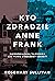 Kto zdradził Anne Frank