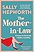 The Mother-in-Law by Sally Hepworth